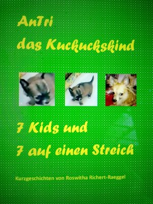 cover image of AnTri das Kuckuckskind. 7 Kids und 7 auf einen Streich